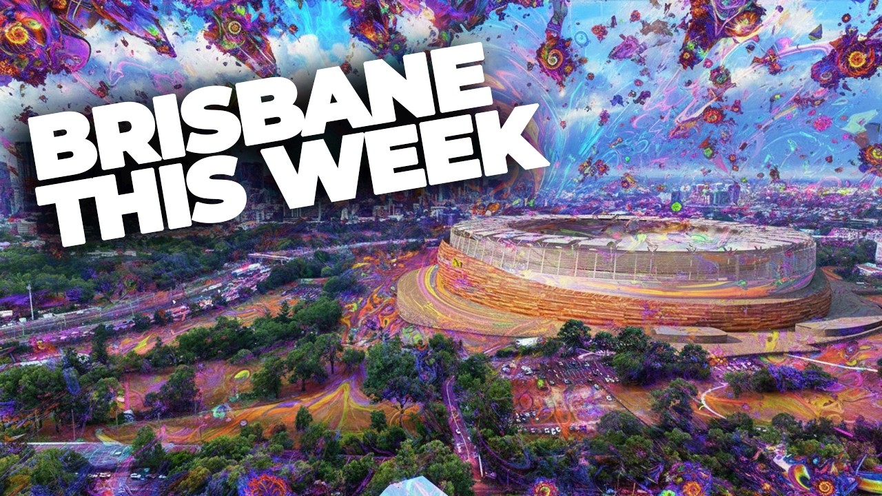 From Psychedelics to Stadiums: A Huge Week Across Greater Brisbane!